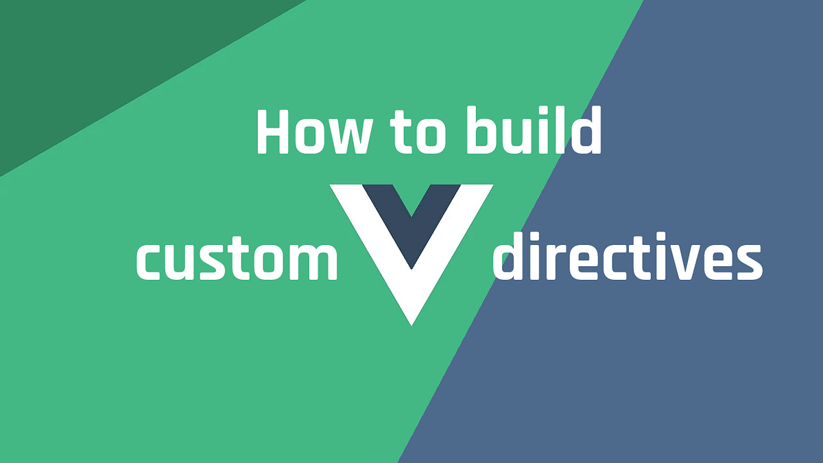 How to Build Your Own Custom Directive in Vue 3 in 2 minutes ...