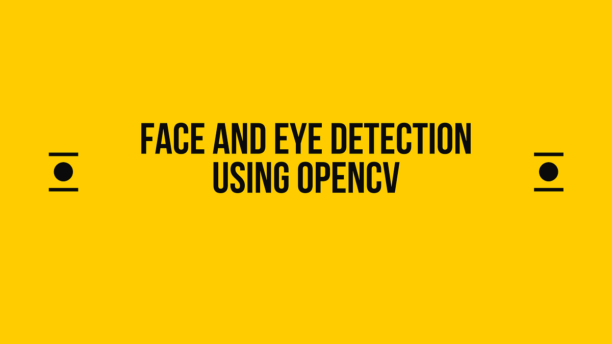 Face And Eye Detection In Python Using OpenCV By Bilal K Jul