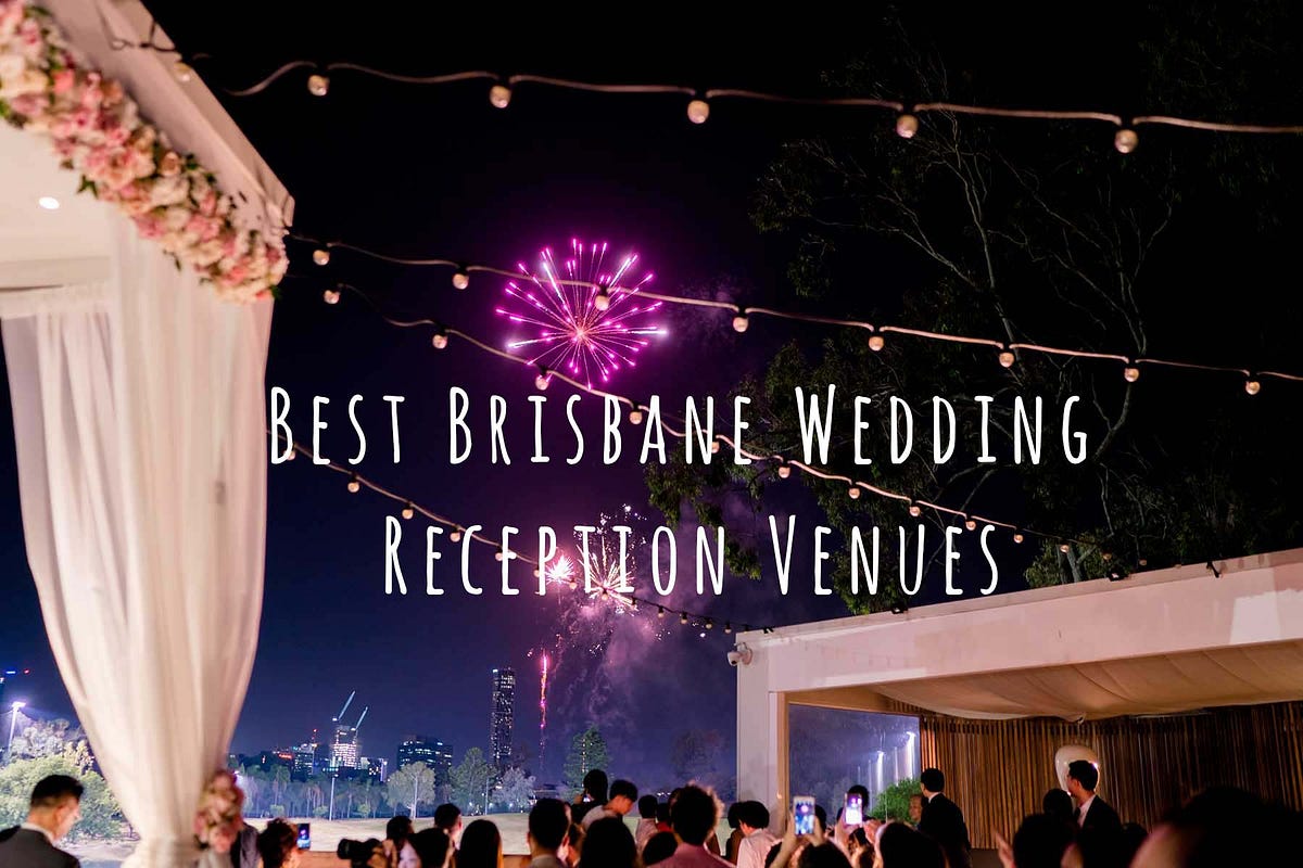 Brisbane wedding photographer — Brisbane’s best wedding venues by