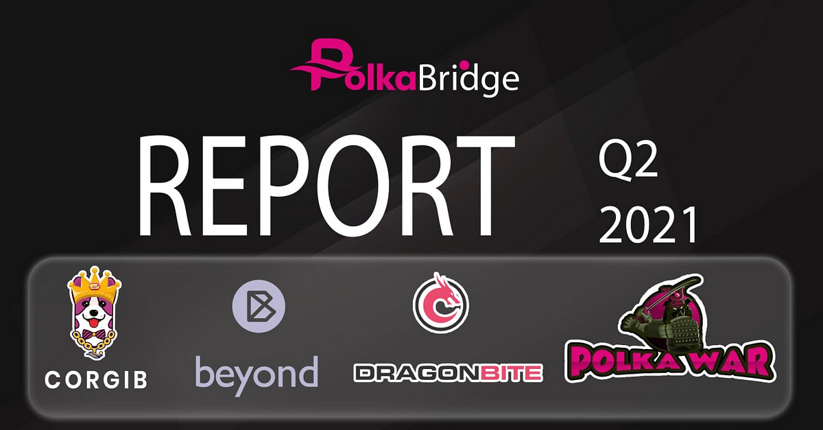 PolkaBridge’s Q2 Achievements And The Future Plans