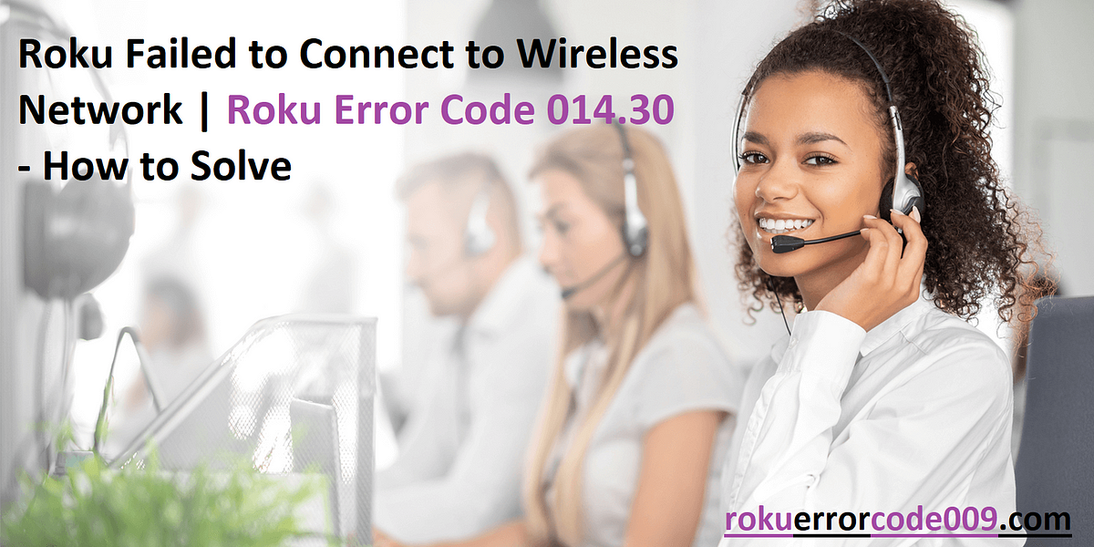 Roku Error Code 014.30