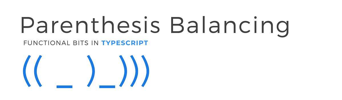 Parenthesis Balancing using Monoids in TypeScript