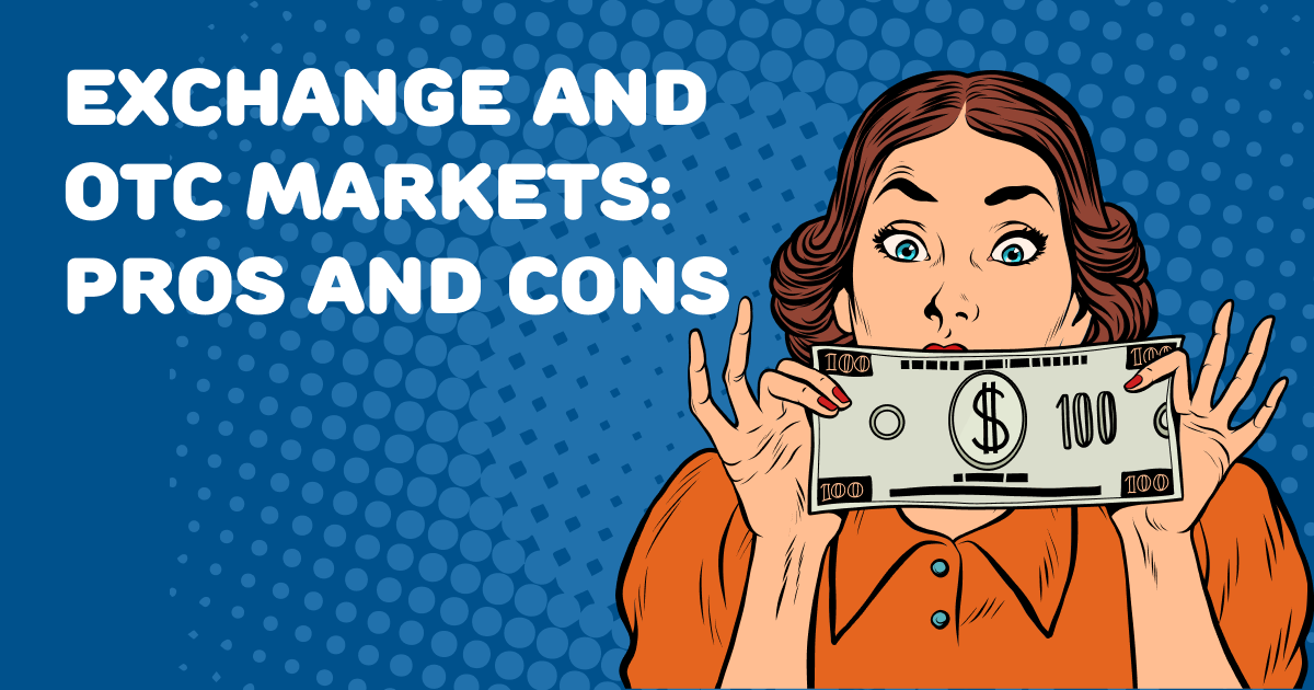Exchange And Otc Markets Pros And Cons By Nansy Dunne Bartersmartplace Medium