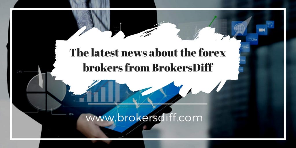 The Latest News About The Forex Brokers Brokersdiff Medium - 