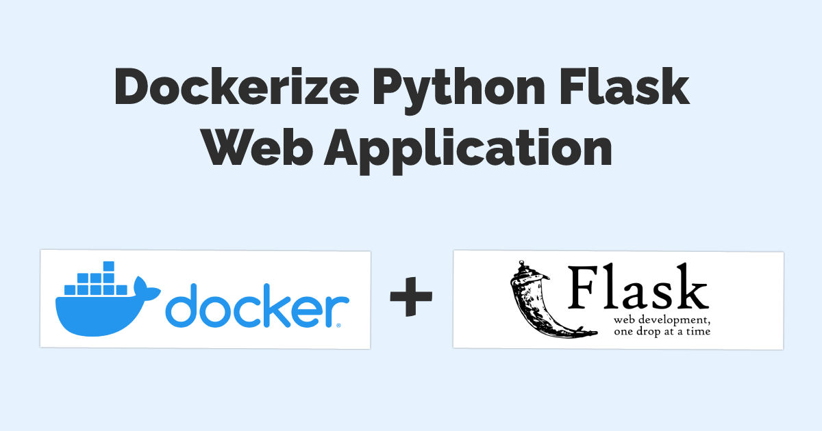 Dockerize a Python Flask Web Application | by Joel Belton | Medium