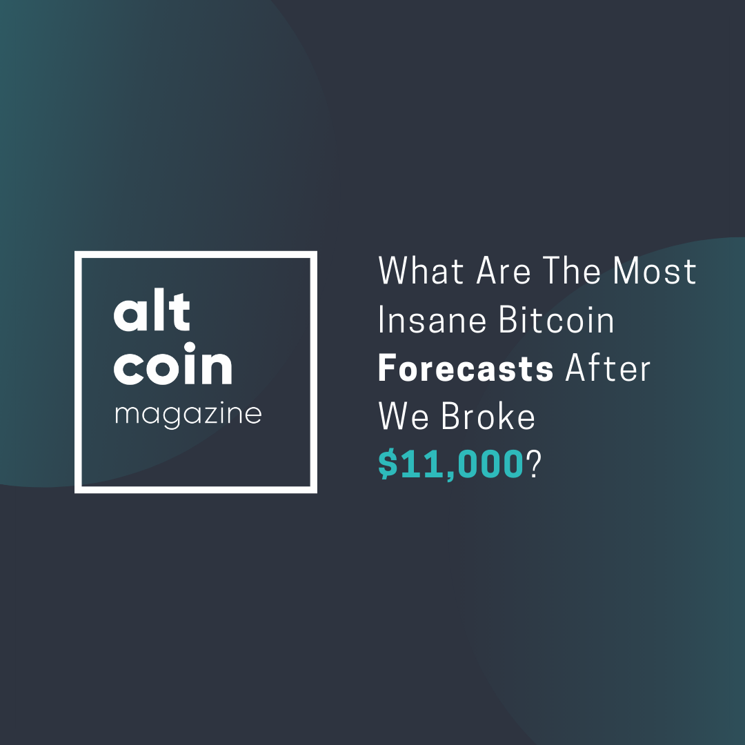 What Are The Most Insane Bitcoin Forecasts After We Broke 11 000 - 