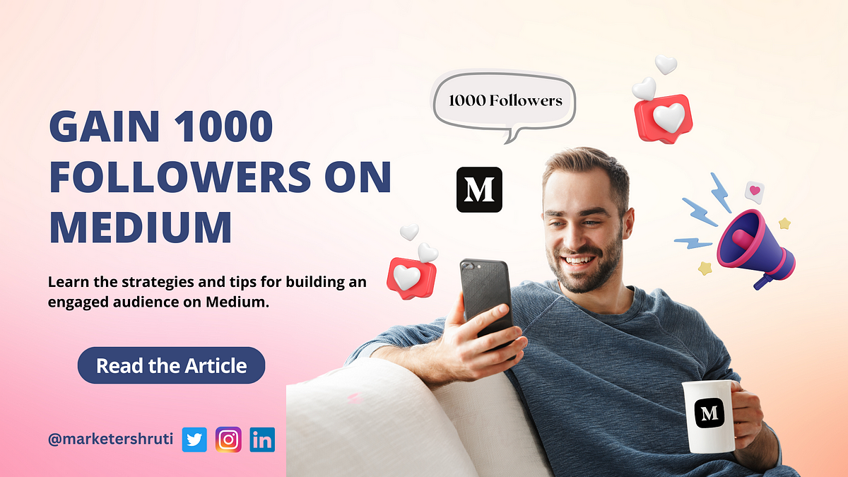 Top 6 steps to gain 1000 followers on medium without spending a single ...