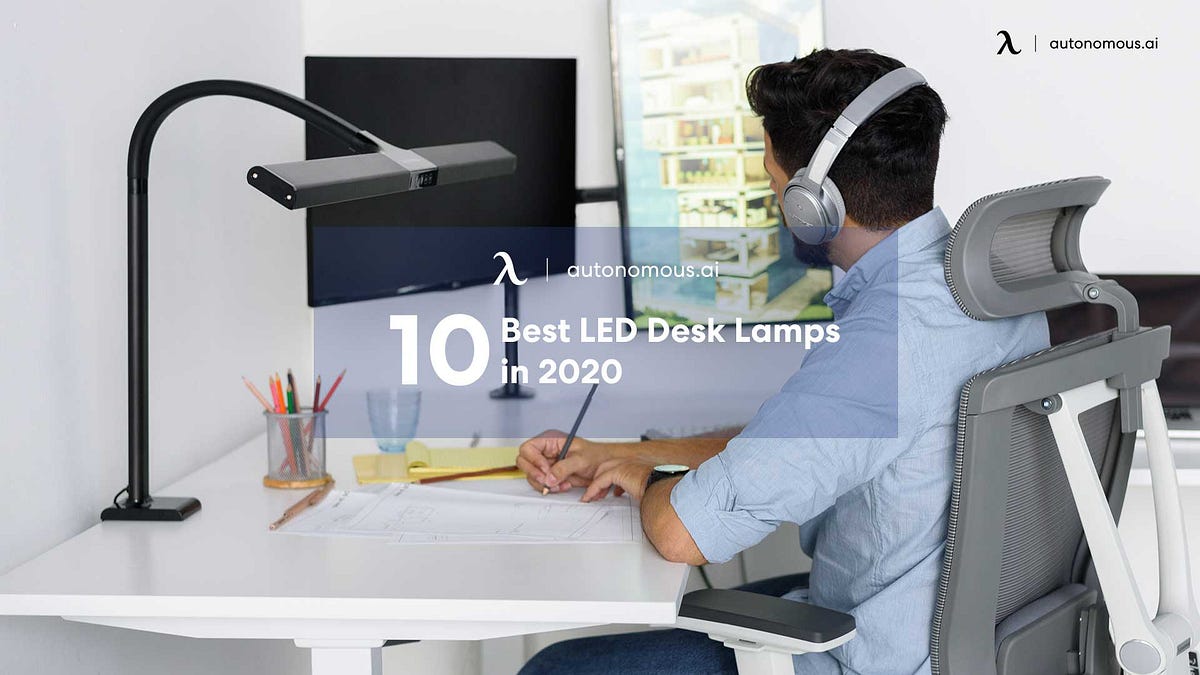 10 Best LED Desk Lamps in 2020 | #WorkSmarter