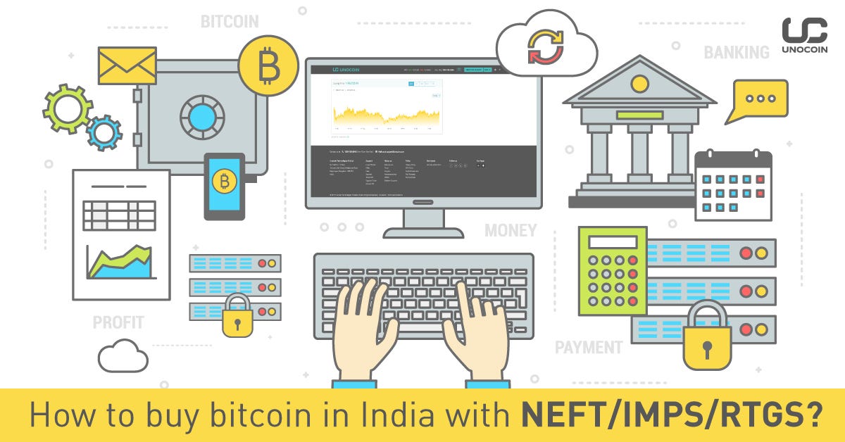 How To Buy Bitcoin In India With Neft Imps Rtgs Unocoin - 