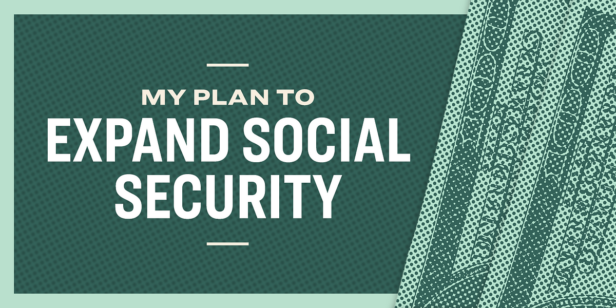 Expanding Social Security By Elizabeth Warren By Team Warren Medium