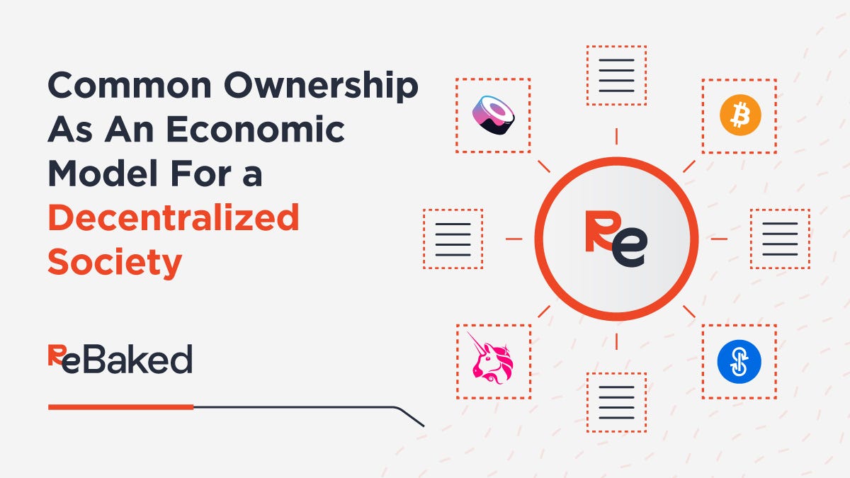 Common Ownership As An Economic Model For A Decentralized Society By Nikos Rebaked Rebaked Medium