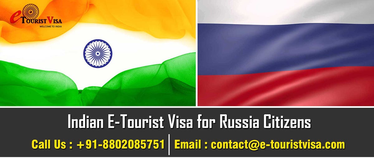 Indian E Tourist Visa For Russian Citizens By E Tourist Visa Medium indian-e-tourist-visa-for-russian-citizens-by-e-tourist-visa-medium