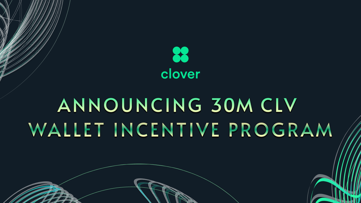 Announcing the 30 million CLV Wallet Incentive Program