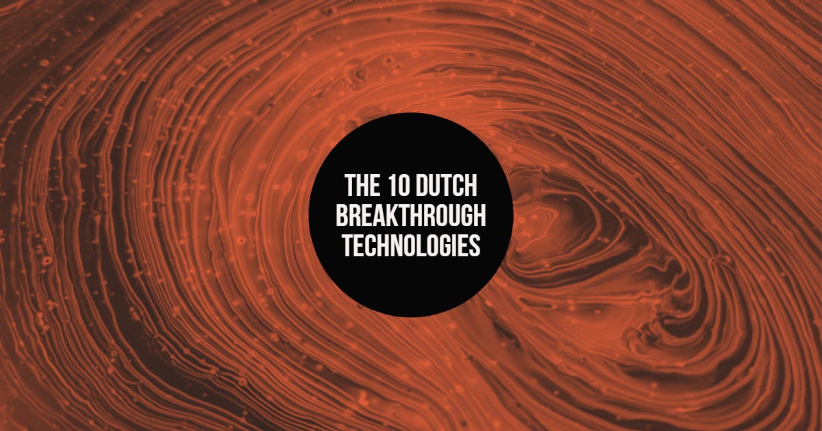 The 10 Dutch Breakthrough Technologies Techleapnl Stories - 