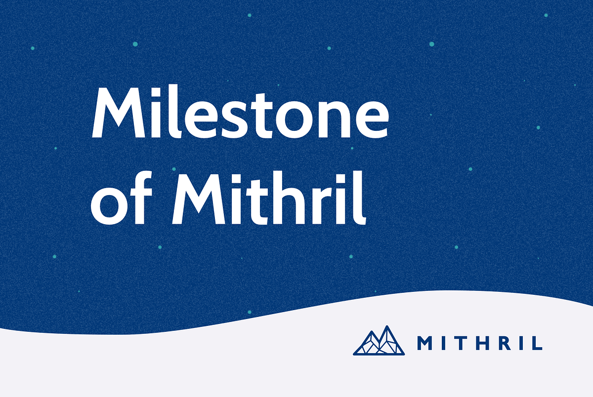 Milestones of Mithril | 秘銀里程碑