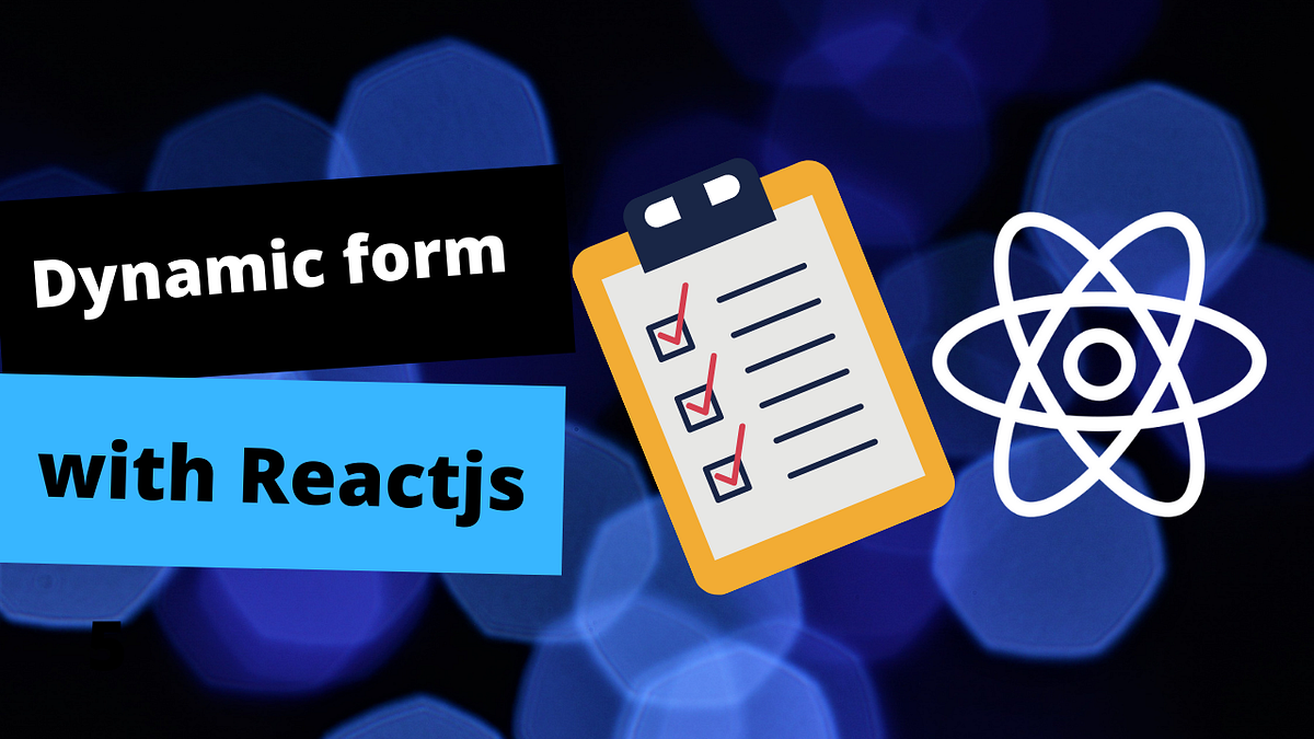 How To Generate Dynamic Form From JSON With React By Ckmobile The 