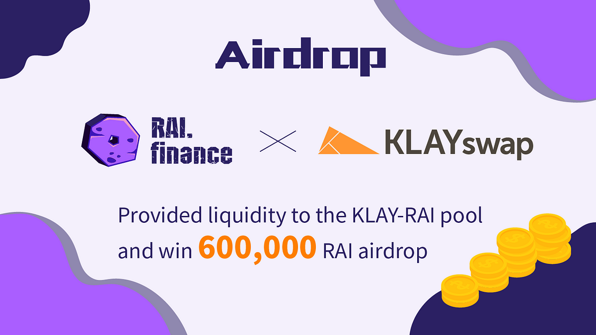 RAI Finance to Provide Liquidity and Airdrop to KLAYswap