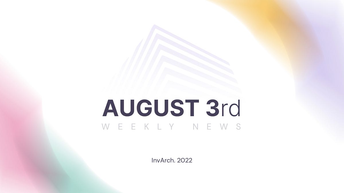 InvArch Weekly Wednesday: July 20th, 2022