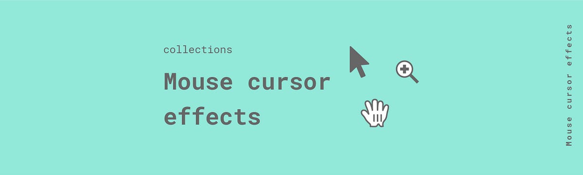📚 Mouse cursor effects references | by nana Jeon | Design & Code  Repository | Medium
