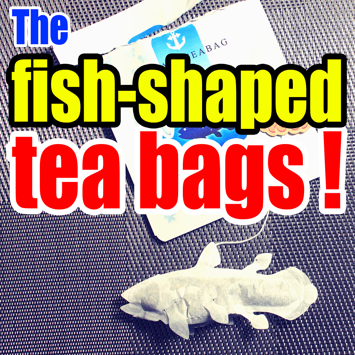 The fishshaped tea bags !. Whale Shark, Clownfish, Coelacanth.. 🐟 by