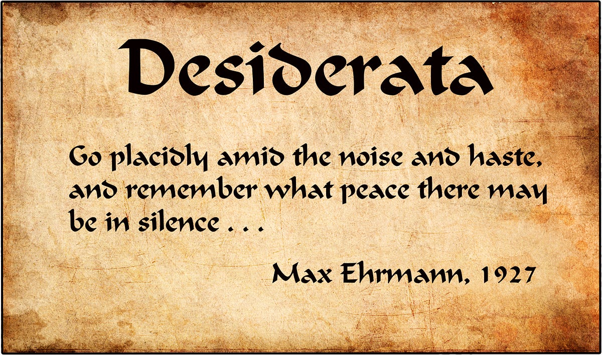 The Meaning Behind the Desiderata Poem | by Michael Shook ...