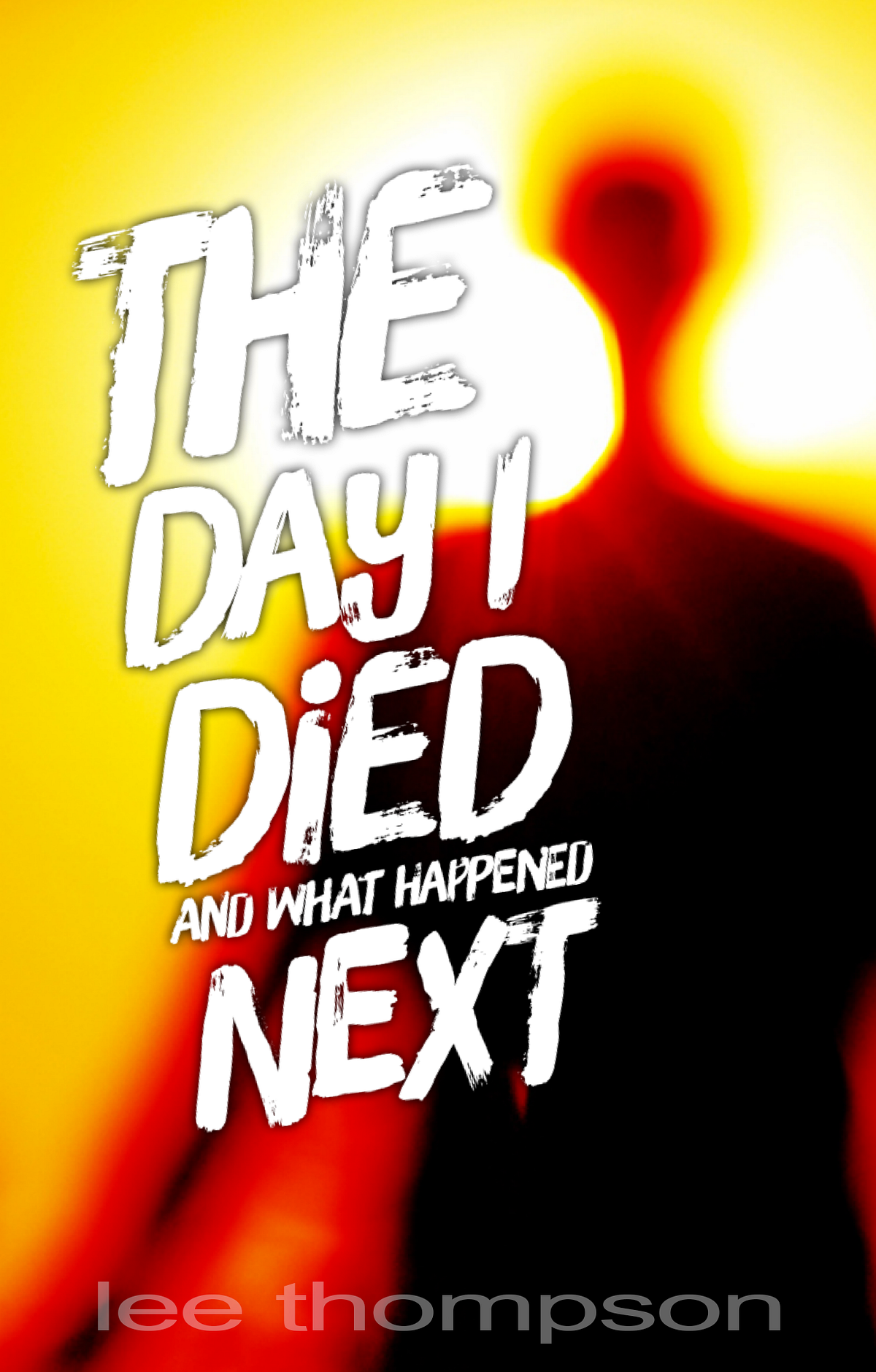 The Day I Died and What Happened Next | by Lee Thompson | Jul, 2022