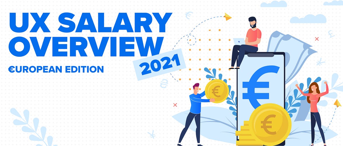 UX salary overview 2021 — European edition | by Peter Javorkai | UX Planet