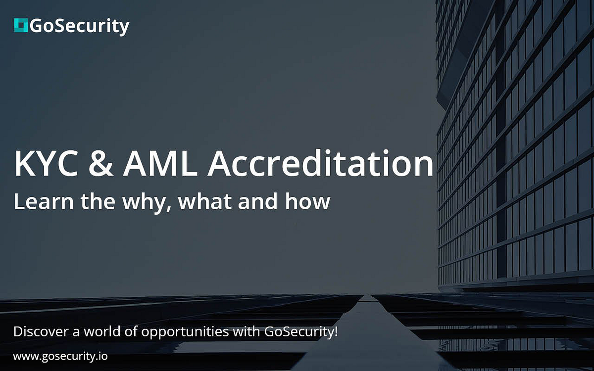 KYC ? AML? Accreditation ?. Before explaining what KYC/AML stands… by