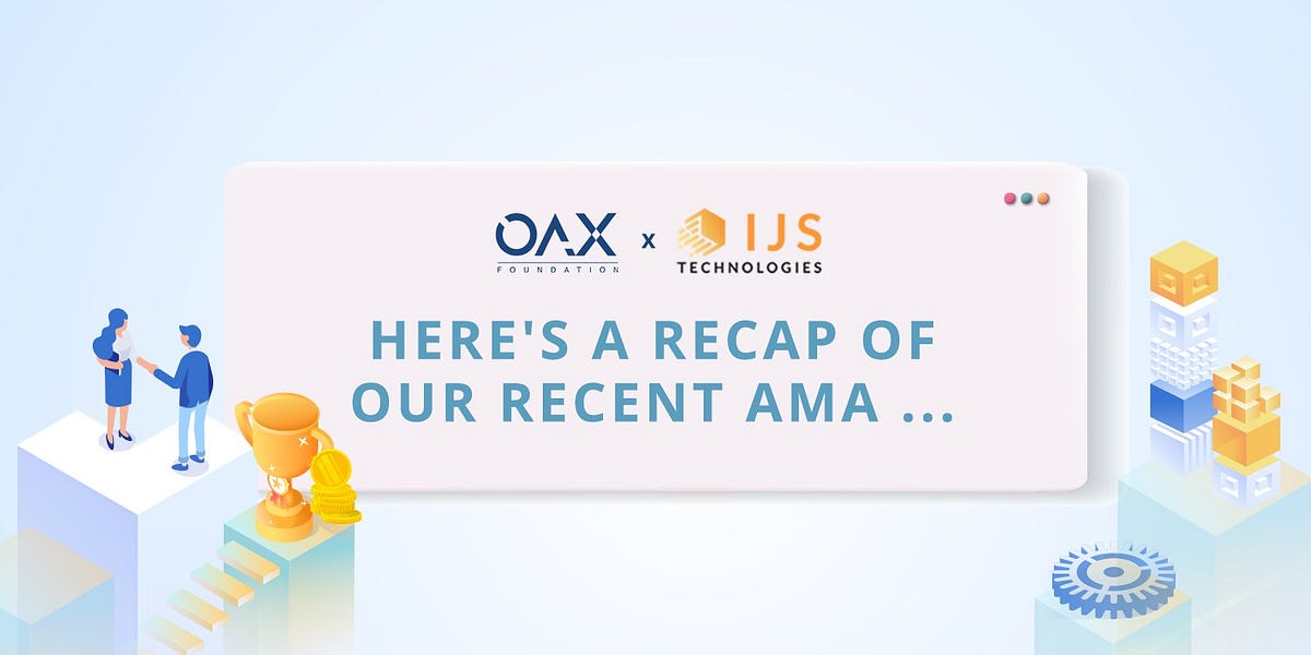 Summary: OAX — IJS AMA Recap