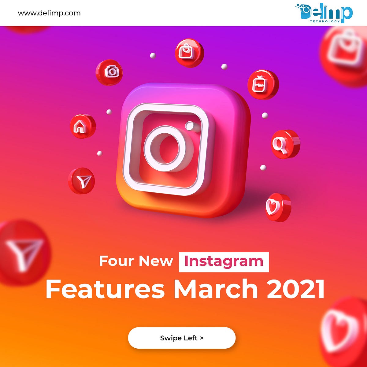 Four new Instagram Features March 2021 Delimp Technology Medium