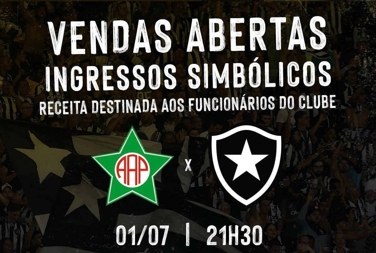 Botafogo Vende Ingressos Simbolicos Para Partida Contra A Portuguesa By Botapress Medium