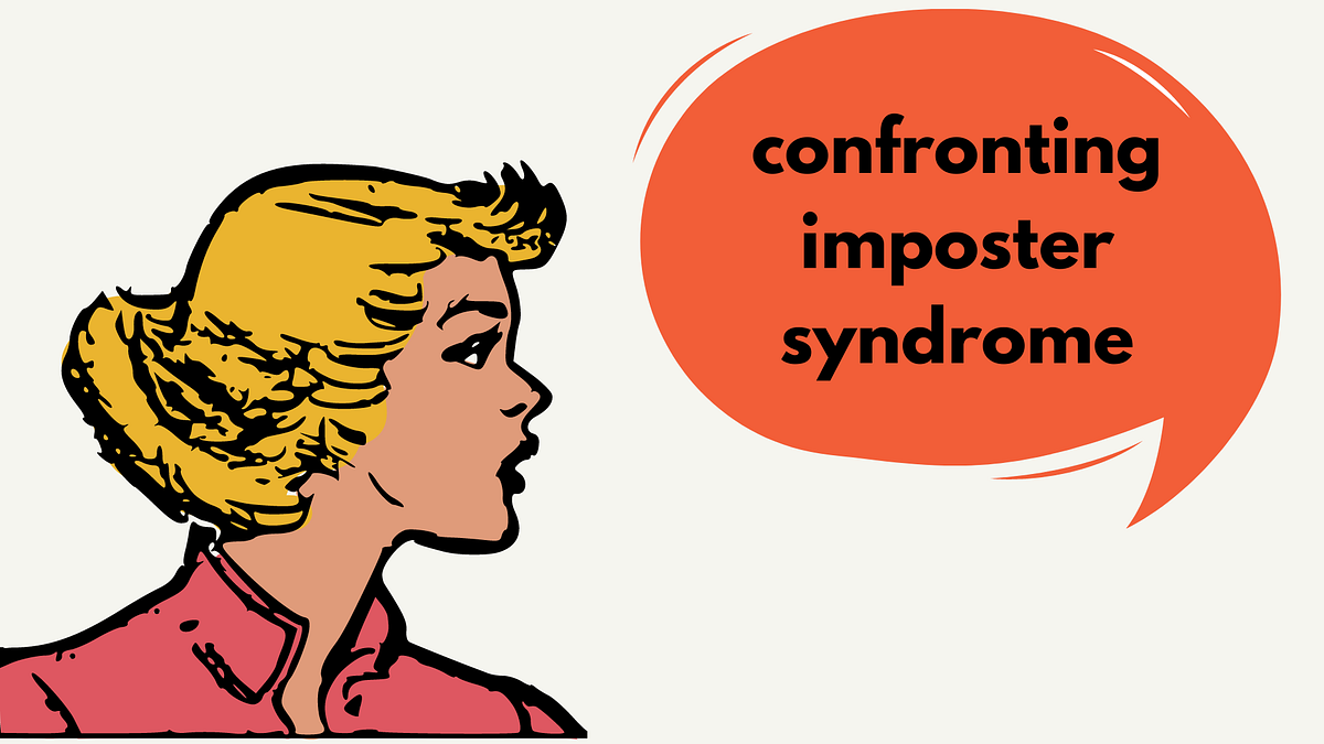 Confronting Imposter Syndrome Imposter Syndrome It Sounds Like A By Youalberta Youalberta Medium