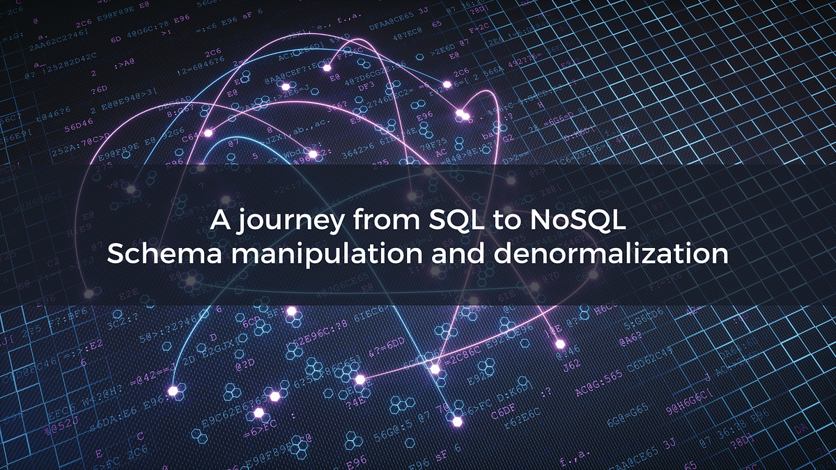 A journey from SQL to (a Document-oriented) NoSQL: Schema manipulation ...