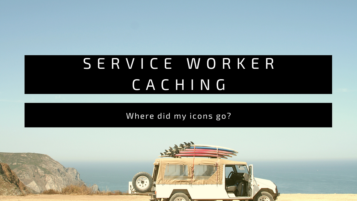 PWA Service Worker Tips — Angular Material Icons