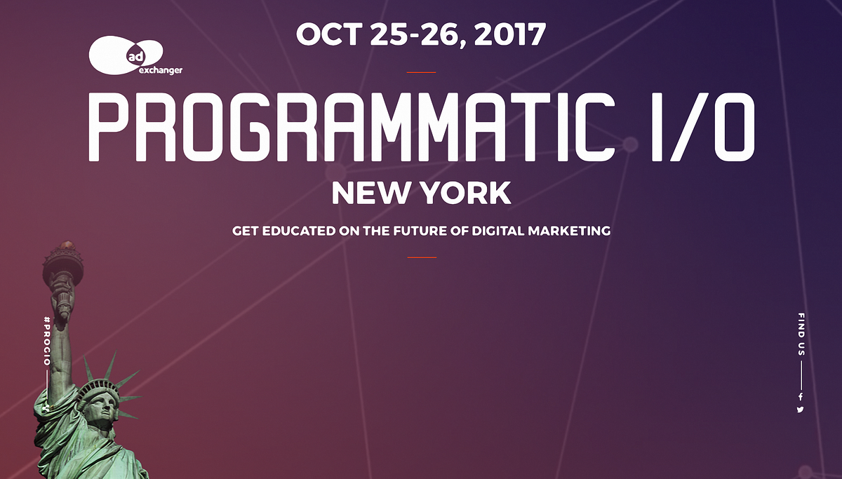 PROGRAMMATIC 1/0 — NEW YORK. Get Educated on the Future of Digital