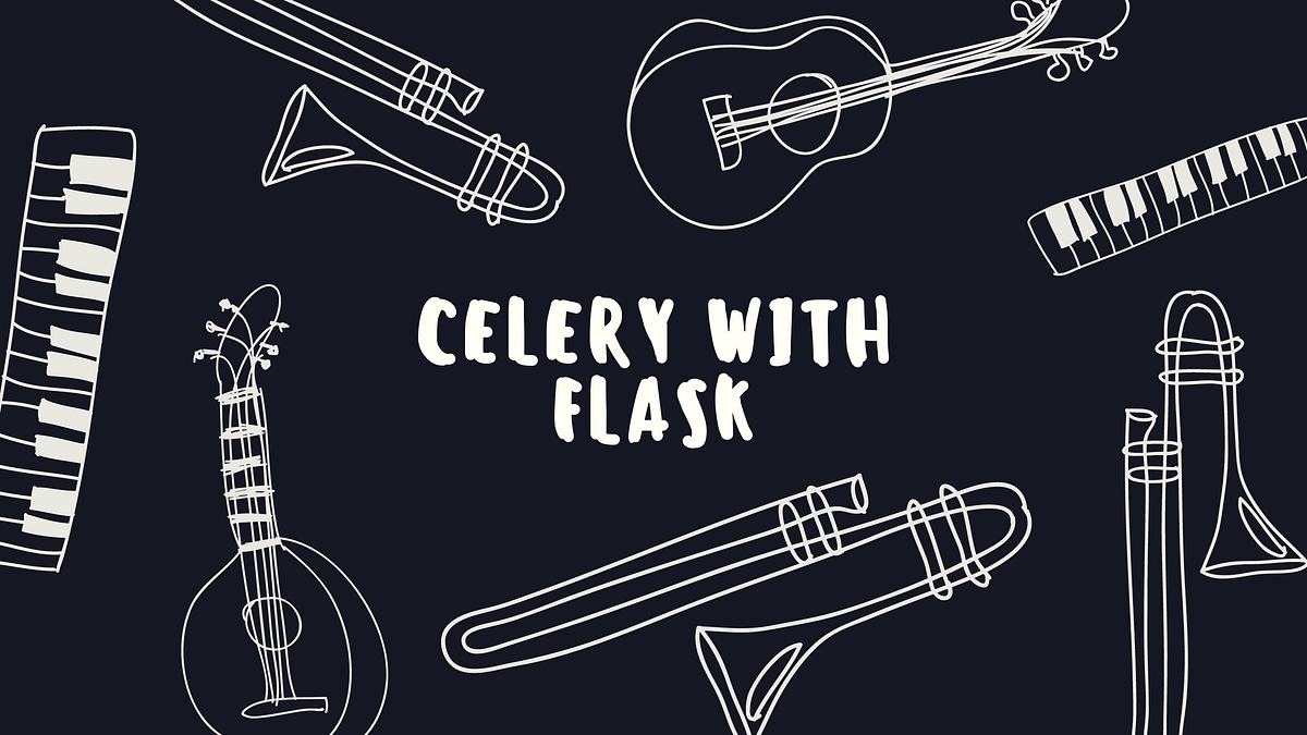 Celery with Flask. Often, our application runs several… by Sadman
