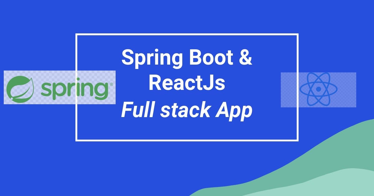 Spring Boot and React JS Fullstack Application. | by Tafadzwa L Nyamukapa |  The Startup | Medium