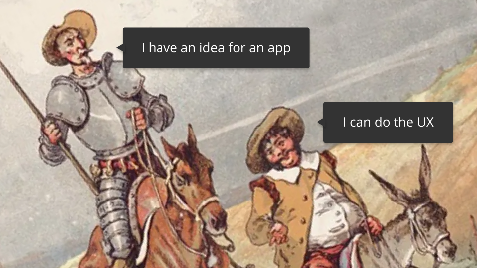 Don Quixote wants an app. Oh, Don Quixote! That poor crazy old… | by Luis  Berumen Castro | UX Collective