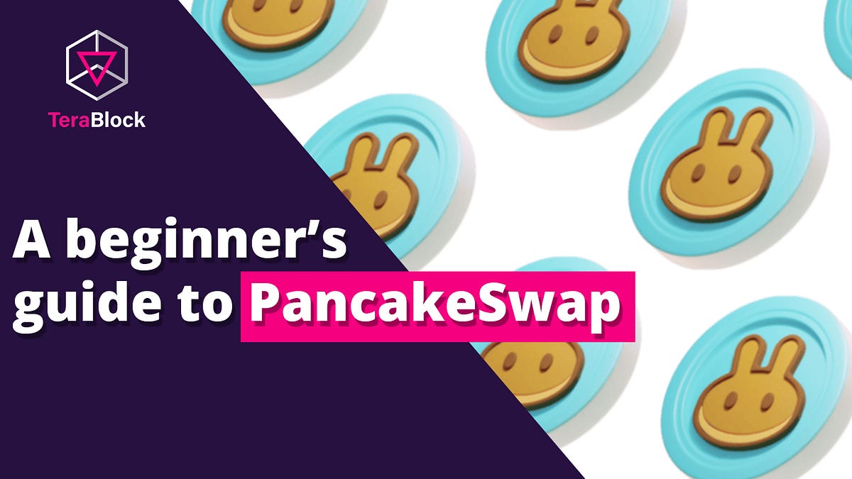 A beginner’s guide to PancakeSwap. It is more than just another food