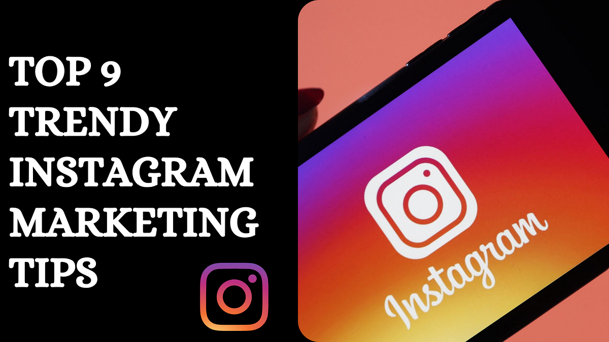 TOP 9 INSTAGRAM MARKETING SECRETS YOU WILL BE SHOCKED TO KNOW ABOUT