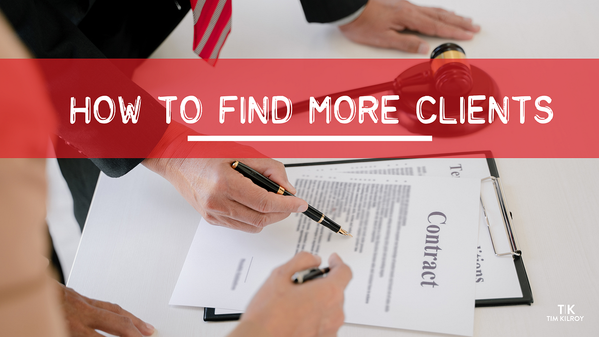 How To Find More Clients. How do I get clients for my agency… by