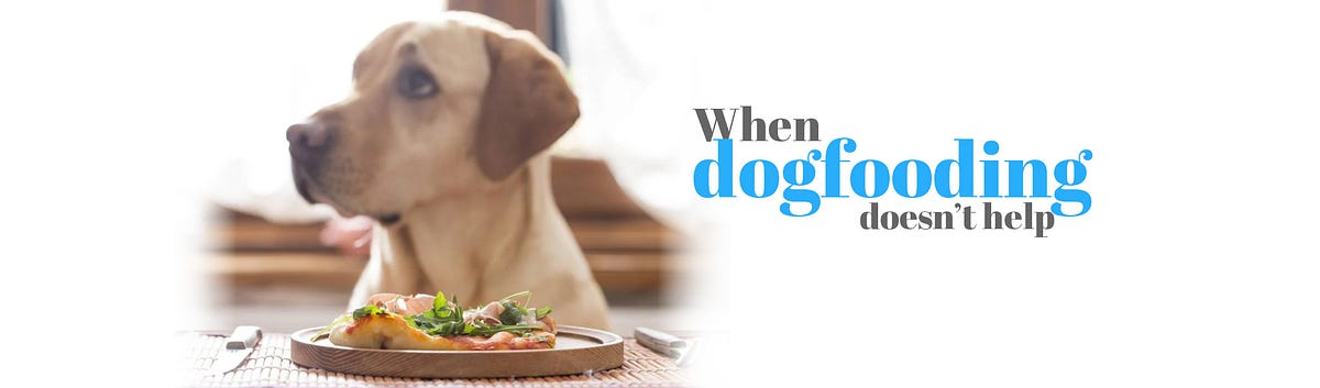 examples of dogfooding
