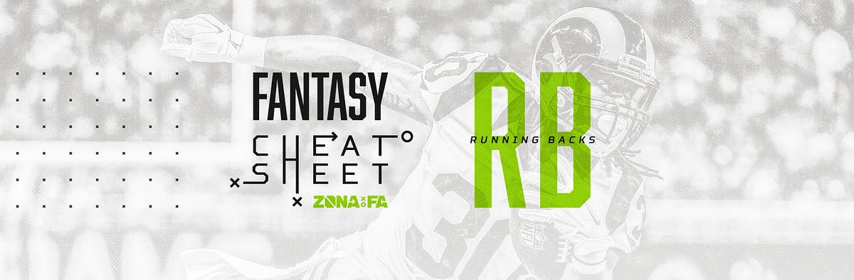 Fantasy Cheat Sheet — Running Backs | by ZONA FA | Team | ZONA FA | Medium