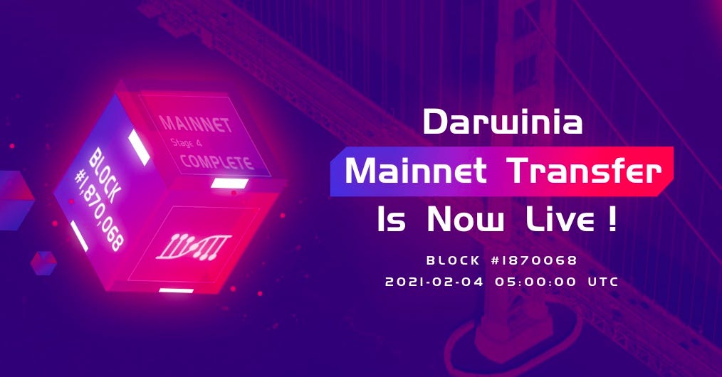 Darwinia Mainnet Transfer is now live！