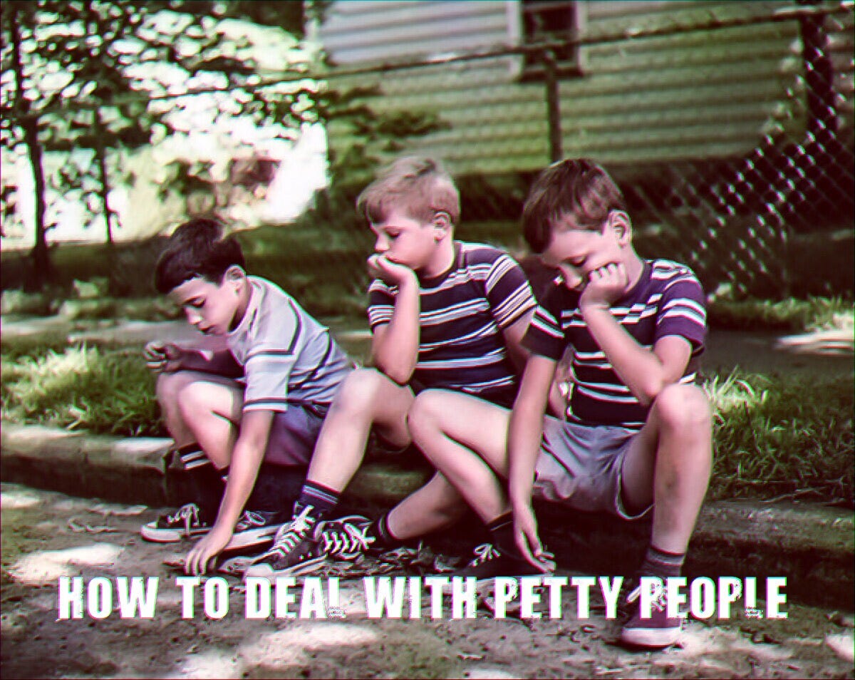 How To Deal With Petty People 第二次神経戦 By Dulles N Manpyo Medium