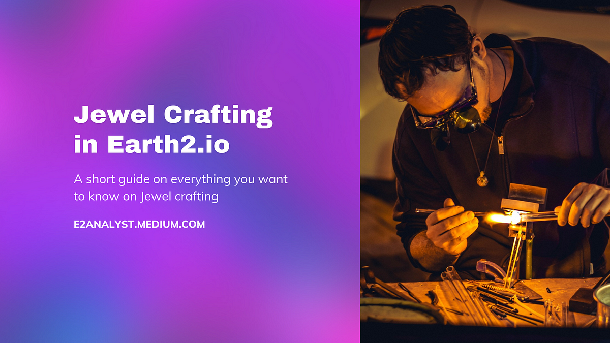 Jewel Crafting in Earth2. Building rare Jewels from existing ones  by 