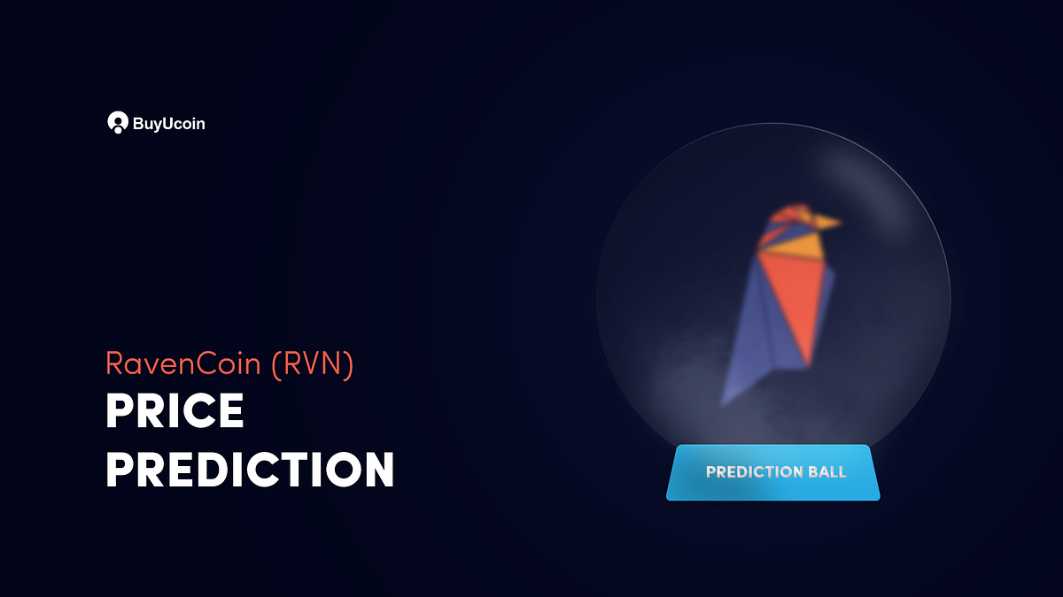 Ravencoin Price Prediction 2022 | Will RVN reach INR 52 in End of 2022?