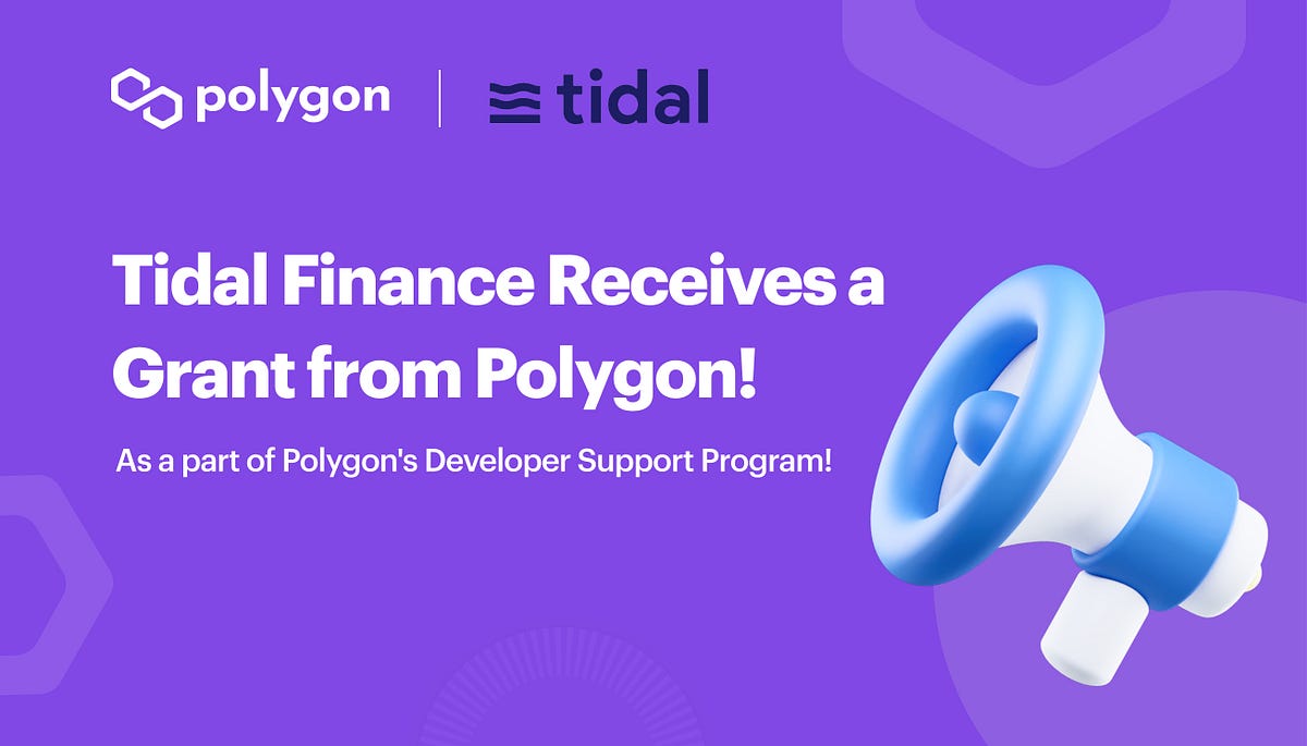 Tidal Finance Receives a Significant Grant from Polygon, Strengthening the Partnership