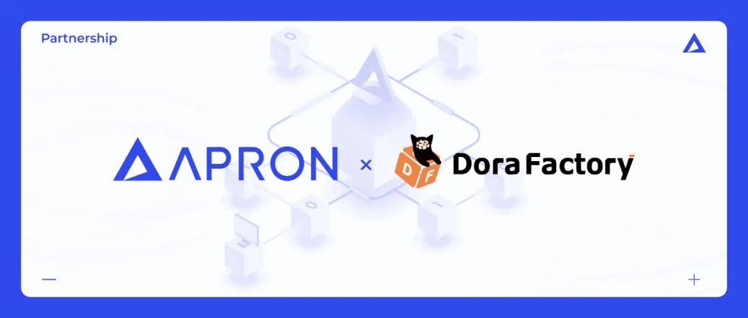 Dora Factory Announces Strategic Partnership with Apron