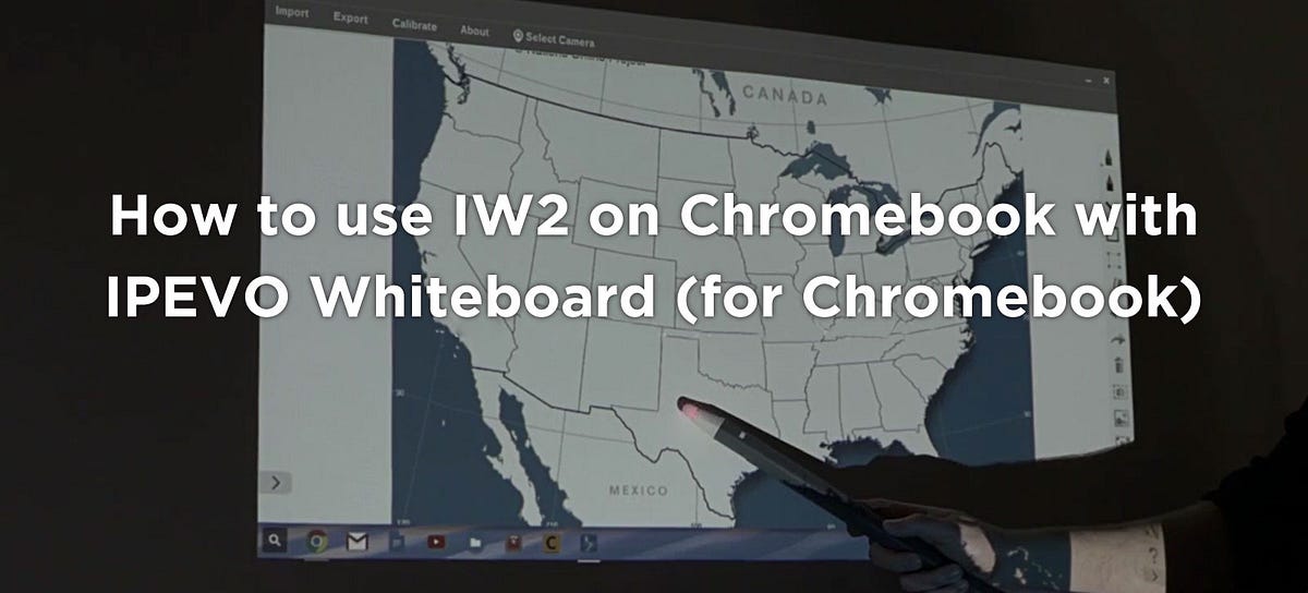 How to use IW2 on Chromebook with IPEVO Whiteboard (for Chromebook